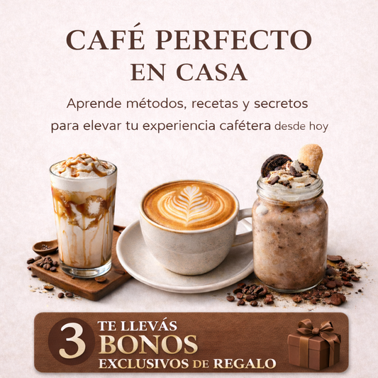 Café Perfecto en Casa + 3 Bonos Exclusivos De Regalo